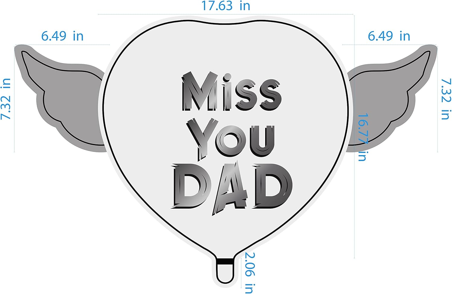 Heart-shaped balloon with 'Miss You Dad' text and angel wings, with measurements indicated.